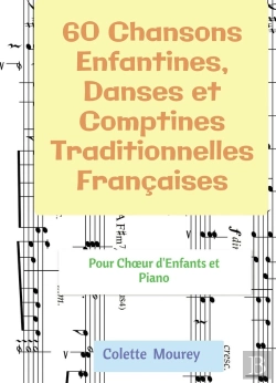 Bertrand.pt - 60 Chansons Enfantines, Danses Et Comptines Traditionnelles Francaises - Pour Choeur D'Enfants Et Pi