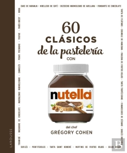 Bertrand.pt - 60 Clásicos De La Pastelería Con Nutella®
