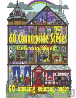 Bertrand.pt - 60 Countryside Scenes Coloring Book 60 Amazing Coloring Pages