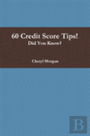 60 Credit Score Tips!