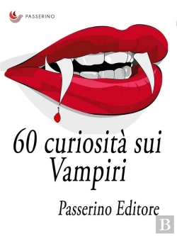 Bertrand.pt - 60 Curiosità Sui Vampiri