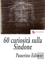 60 Curiosità Sulla Sindone
