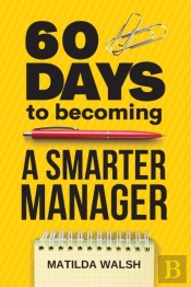 60 Days To Becoming A Smarter Manager