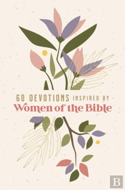 Bertrand.pt - 60 Devotions Inspired By Women Of The Bible