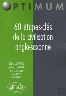 Bertrand.pt - 60 Étapes-Clés De La Civilisation Anglo-Saxonne