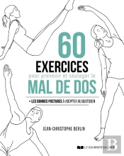 60 Exercices Pour Prévenir Et Soulager Le Mal De Dos