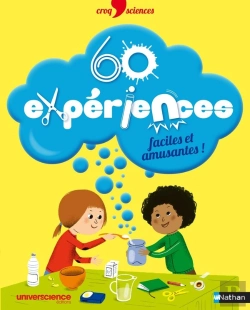Bertrand.pt - 60 Expériences Faciles Et Amusantes