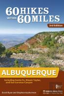 60 Hikes Within 60 Miles: Albuquerque
