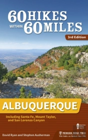 60 Hikes Within 60 Miles: Albuquerque