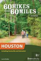 60 Hikes Within 60 Miles: Houston
