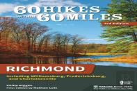 60 Hikes Within 60 Miles: Richmond