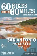 60 Hikes Within 60 Miles: San Antonio And Austin