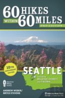 60 Hikes Within 60 Miles: Seattle