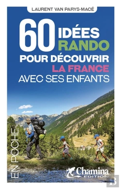 Bertrand.pt - 60 Idées Rando Pour Découvrir La France Avec Ses Enfants
