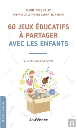 Bertrand.pt - 60 Jeux À Partager Avec Les Enfants : À La Maison Ou À L'École