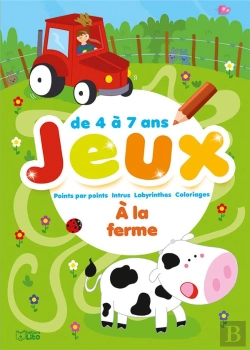 Bertrand.pt - 60 Jeux ; Jeux À La Ferme ; Points Par Points, Intrus, Labyrinthes, Coloriages