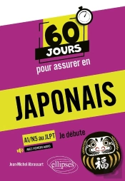60 Jours Pour Assurer En Japonais :Je Débute - A1-N5 Au Jlpt
