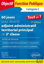 60 Jours Pour Devenir Adjoint Administratif Territorial Principal De 2e Classe ; Catégorie C ; Tout-En-Un (3e Édition)