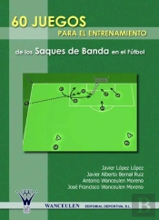 60 Juegos Para El Entrenamiento Del Saque De Banda En El Fútbol