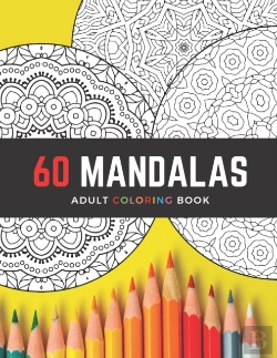 Bertrand.pt - 60 Mandalas Adult Coloring Book