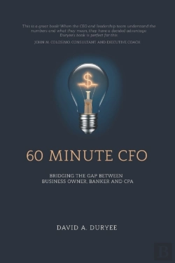 Bertrand.pt - 60 Minute Cfo: Bridging The Gap Between