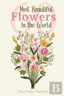60 Most Beautiful Flowers In The World
