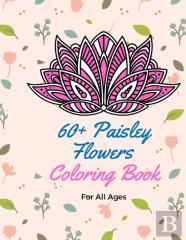 60+ Paisley Flowers Coloring Book For All Ages