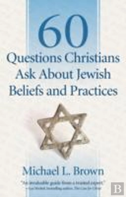 Bertrand.pt - 60 Questions Christians Ask About Jewish Beliefs And Practices