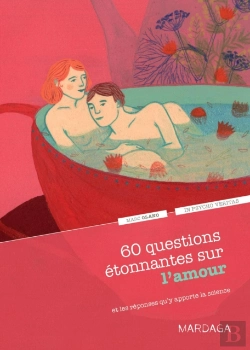 Bertrand.pt - 60 Questions Étonnantes Sur L'Amour Et Les Réponses Qu'Y Apporte La Science