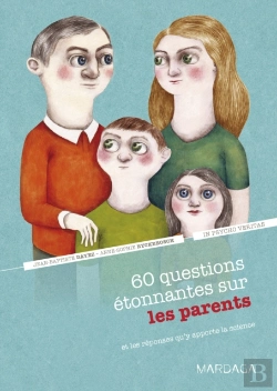 Bertrand.pt - 60 Questions Étonnantes Sur Les Parents Et Les Réponses Qu'Y Apporte La Science