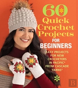 Bertrand.pt - 60 Quick Crochet Projects For Beginners