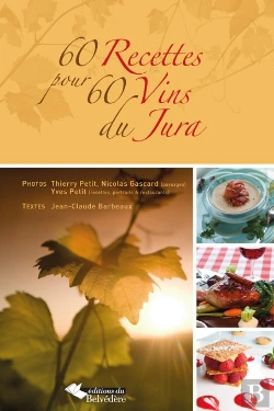Bertrand.pt - 60 Recettes Pour 60 Vins Du Jura