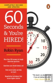 60 Seconds And You'Re Hired!: Revised Edition