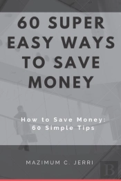 60 Super Easy Ways To Save Money