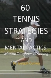 60 Tennis Strategies And Mental Tactics