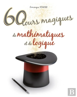 Bertrand.pt - 60 Tours Magiques De Mathématiques Et De Logique