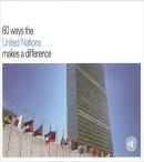 60 Ways The United Nations Makes A Difference
