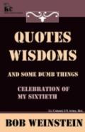 60 Wisdoms And Some Dumb Things
