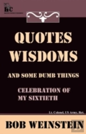 60 Wisdoms And Some Dumb Things