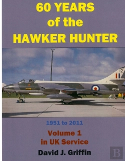 Bertrand.pt - 60 Years Of The Hawker Hunter, 1951 To 2011. Volume 1 - Uk