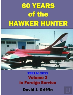 Bertrand.pt - 60 Years Of The Hawker Hunter, 1951 To 2011. Volume 2 - Foreign