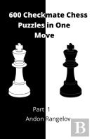 600 Checkmate Chess Puzzles In One Move, Part 1