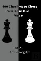 600 Checkmate Chess Puzzles In One Move, Part 2