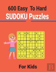 600 Easy To Hard Sudoku Puzzles For Kids
