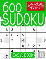 600 Large Print Sudoku Puzzles Easy Book