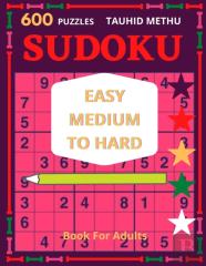 600 Puzzles  Tauhid Methu Sudoku Easy Medium To Hard Book For Adults