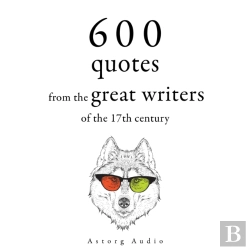 Bertrand.pt - 600 Quotations From The Great Writers Of The 17th Century