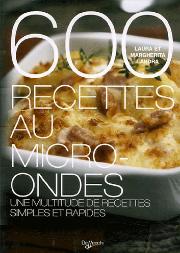 600 Recettes Au Micro-Ondes