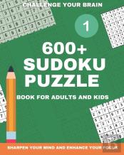 600+ Sudoku Puzzle Book For Adults And Kids