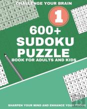 600+ Sudoku Puzzle Book For Adults And Kids